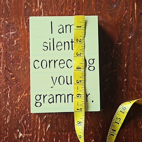 I am silently correcting your grammar Sign - Picture 4 of 7